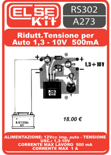 ELSE KIT RS302 Riduttore Tensione per Auto 1,3-10V 500mA Kit elettronico